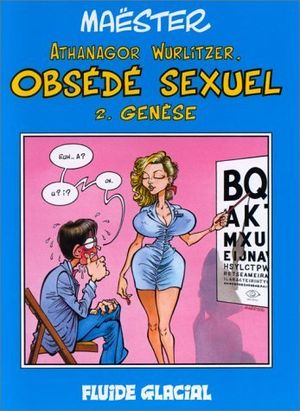 Genèse - Obsédé sexuel, tome 2