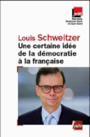 Une certaine idée de la démocratie à la française