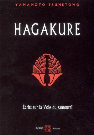 Hagakure, écrits sur la voie du samouraï