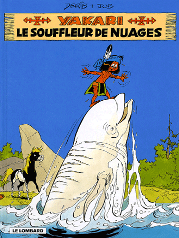 Le Souffleur De Nuages Yakari Tome 21 Derib Et Job - 