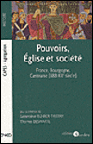Histoire médiévale, pouvoirs, églises et sociétés en France