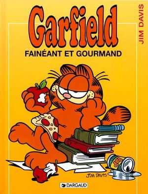 Fainéant et gourmand - Garfield, tome 12