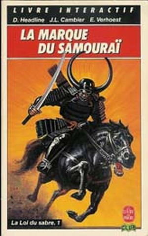 La marque du samouraï - La loi du sabre, tome 1