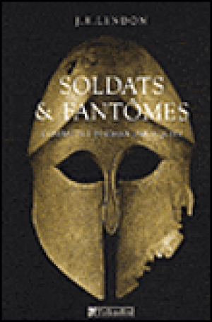 Soldats et fantômes : se battre pendant l'Antiquité