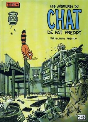 Les Aventures du chat de Fat Freddy, tome 4