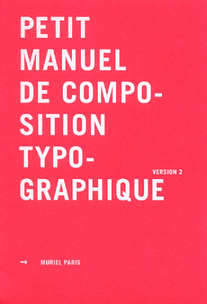 Le petit manuel de la composition typographique