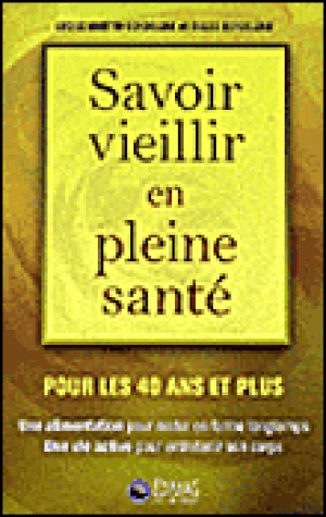 Savoir vieillir en pleine santé