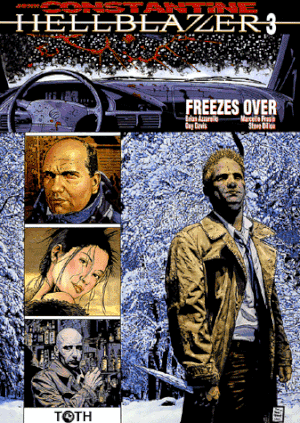 Freezes Over - Hellblazer - John Constantine, tome 3