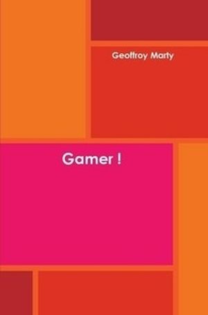 Gamer !