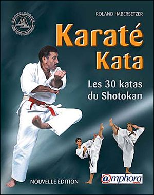 Karaté Kata , Les 30 katas du shotokan