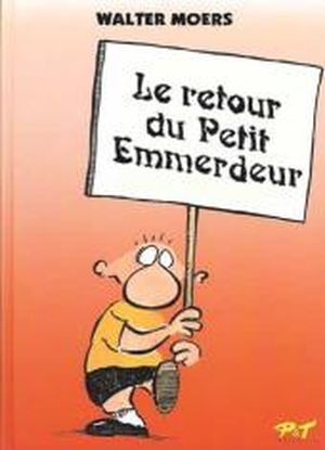 Le Retour du petit emmerdeur - Le Petit emmerdeur, tome 2