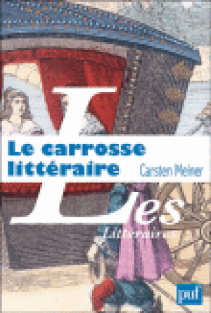 Le carrosse littéraire et l'invention du hasard