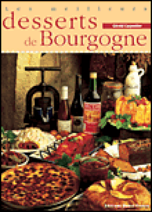 Les meilleurs desserts de Bourgogne