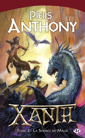 La source de magie - Xanth, tome 2