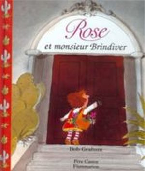 Rose et monsieur Brindiver