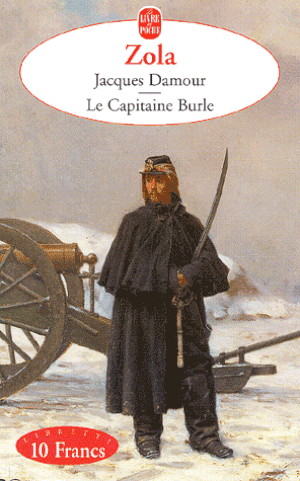 Jacques Damour, Le Capitaine Burle