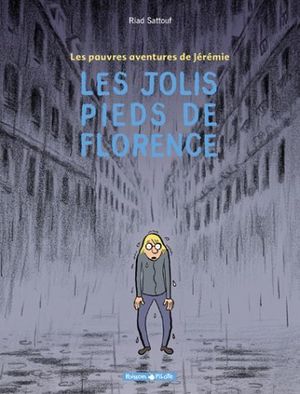 couverture Les Jolis Pieds de Florence - Les Pauvres Aventures de Jérémie, tome 1