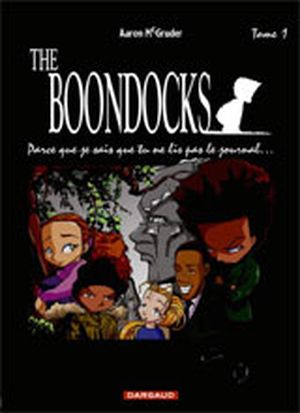 Parce que je sais que tu ne lis pas le journal - The Boondocks, tome 1