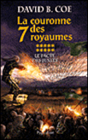 Le pacte des justes - La Couronne des Sept Royaumes, tome 10