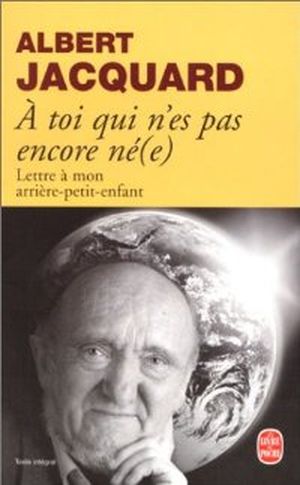 A Toi qui n'es pas encore né(e)