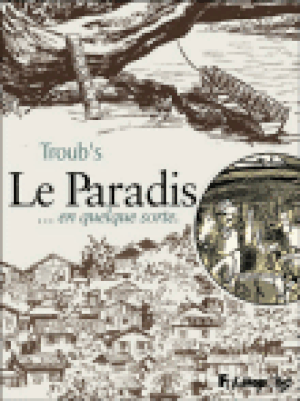 Le paradis en quelque sorte
