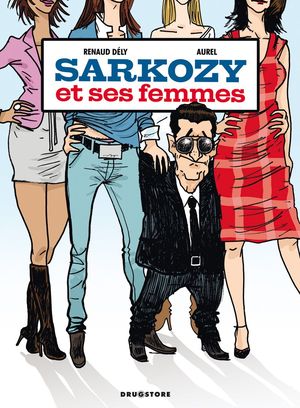 Sarkozy et ses femmes