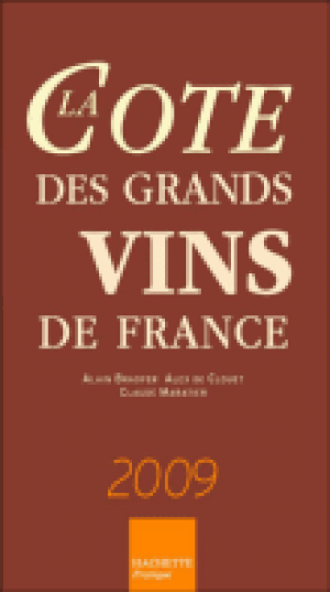 La côte des grands vins de France 2009