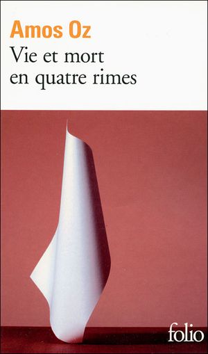 Vie et mort en quatre rimes