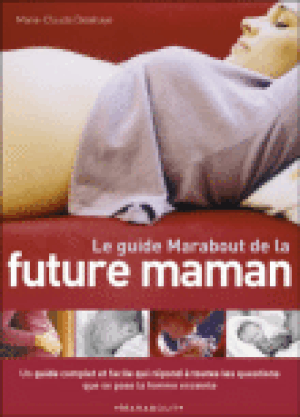 Le guide marabout de la future maman