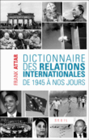 Dictionnaire des relations internationales de 1945 à nos jours