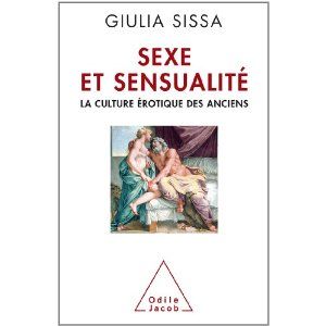 Sexe et sensualité : La culture érotique des Anciens