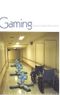 Gaming: Essays on Algorithmic Culture