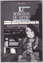 Couverture Le Robinson du métro Couverture Le Robinson du métro
