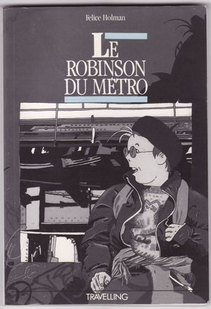 Le Robinson du métro