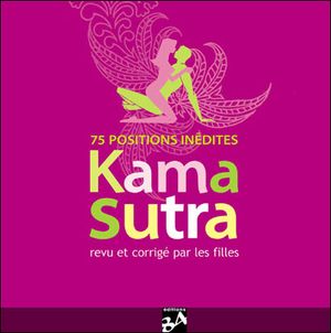 Kama Sutra revu et corrigé par les filles