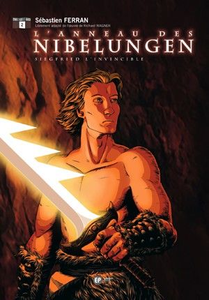 Siegfried l'invincible - L'Anneau des Nibelungen, tome 2