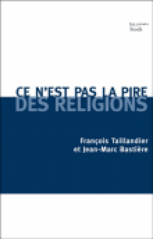 Ce n'est pas la pire des religions