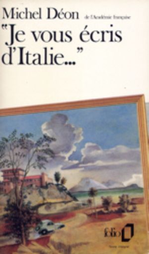 Je vous écris d'Italie...
