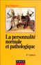 La personnalité normale et pathologique