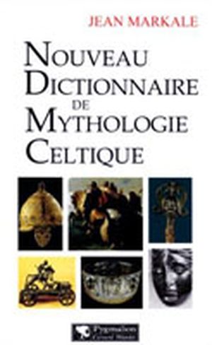 Nouveau Dictionnaire de mythologie celtique