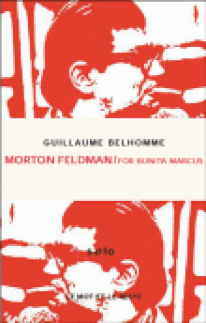 Morton Feldman for Bunita Marcus