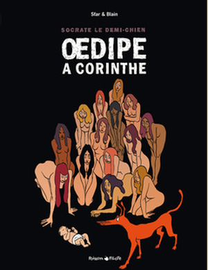 Oedipe à Corinthe - Socrate le demi-chien, tome 3
