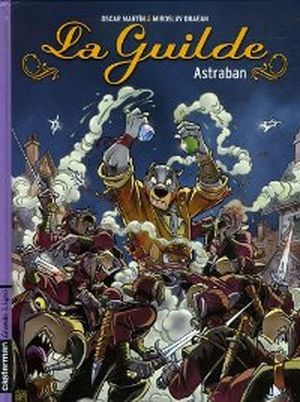 Astraban - La guilde, tome 1