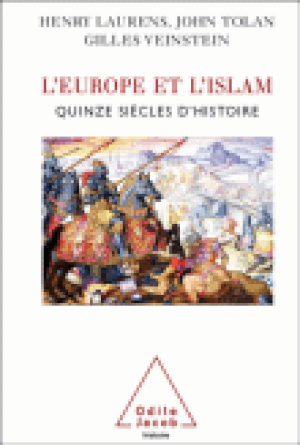 L'Islam et l'Europe des origines à nos jours