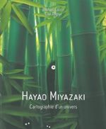 Couverture Hayao Miyazaki : Cartographie d'un univers