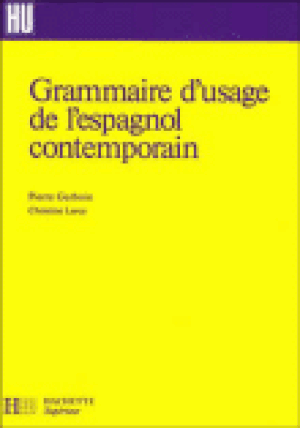 Grammaire d'usage de l'espagnol contemporain