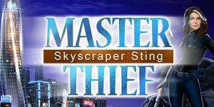 Master Thief - Skyscraper Sting