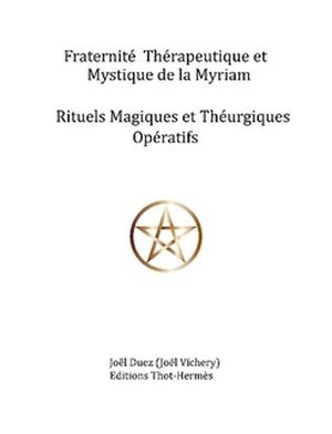 Rituels Magiques et Théurgiques de La Myriam