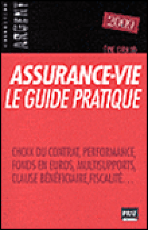 Assurance vie, le guide pratique