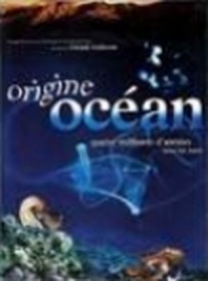 Origine ocean quatre milliards d'années sous les mers